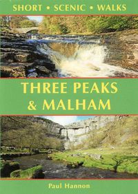 Cover image for Three Peaks & Malham: Short Scenic Walks