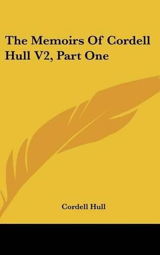 Cover image for The Memoirs of Cordell Hull V2, Part One