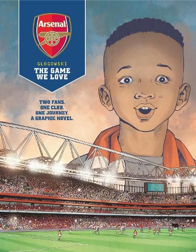 Cover image for Arsenal FC: The Game We Love