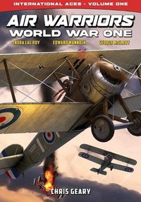 Cover image for Air Warriors: World War One - International Aces - Volume 1