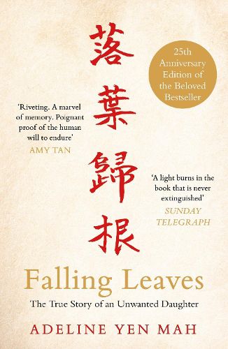 Cover image for Falling Leaves Return to Their Roots: The True Story of an Unwanted Chinese Daughter