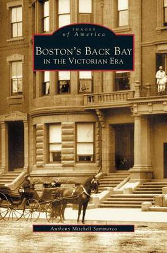 Cover image for Boston's Back Bay in the Victorian Era, MA