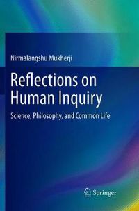 Cover image for Reflections on Human Inquiry: Science, Philosophy, and Common Life