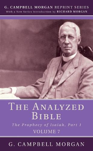 The Analyzed Bible, Volume 7: The Prophecy of Isaiah, Part 1