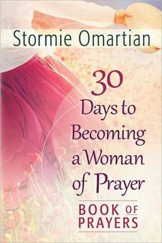 Cover image for 30 Days to Becoming a Woman of Prayer Book of Prayers