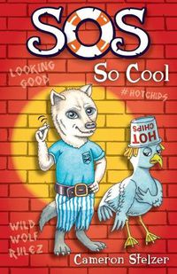 Cover image for SOS: So Cool: School of Scallywags (SOS): Book 9