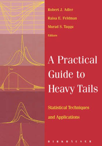 Cover image for A Practical Guide to Heavy Tails: Statistical Techniques and Applications