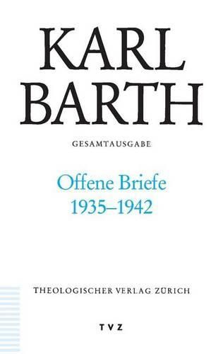 Cover image for Karl Barth Gesamtausgabe: Band 36: Offene Briefe 1935-1942