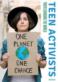 Cover image for Teen Activists: Youth Changing the World