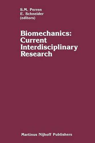 Cover image for Biomechanics: Current Interdisciplinary Research: Selected proceedings of the Fourth Meeting of the European Society of Biomechanics in collaboration with the European Society of Biomaterials, September 24-26, 1984, Davos, Switzerland