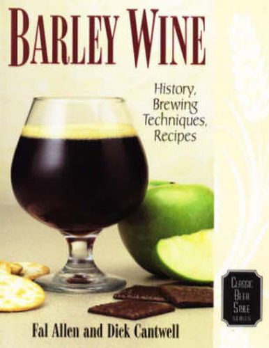 Cover image for Barley Wine: History, Brewing Techniques, Recipes