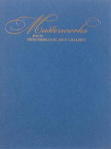 Masterworks from the Beaverbrook Art Gallery (Special edition)