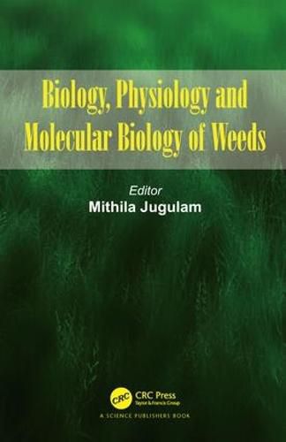 Cover image for Biology, Physiology and Molecular Biology of Weeds