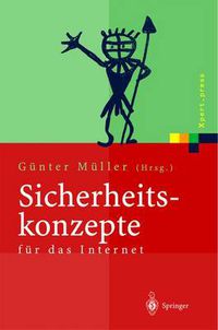 Cover image for Sicherheitskonzepte Fur Das Internet: 5. Berliner Kolloquium Der Gottlieb Daimler- Und Karl Benz-Stiftung