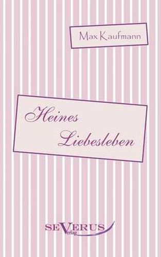 Cover image for Heines Liebesleben: Aus Fraktur ubertragen