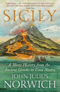 Cover image for Sicily: A Short History, from the Greeks to Cosa Nostra