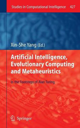 Cover image for Artificial Intelligence, Evolutionary Computing and Metaheuristics: In the Footsteps of Alan Turing