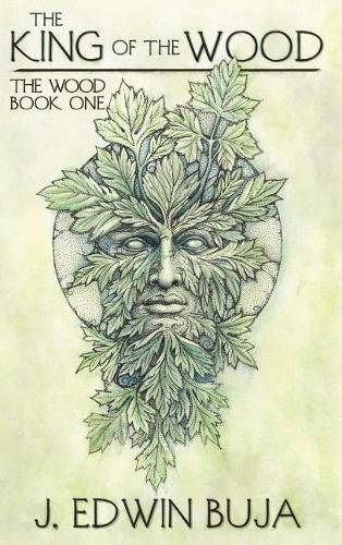 Cover image for The King of the Wood: Book One of THE WOOD