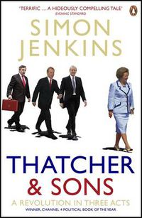 Cover image for Thatcher and Sons: A Revolution in Three Acts