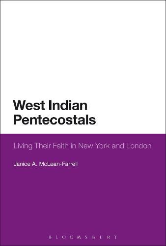 Cover image for West Indian Pentecostals: Living Their Faith in New York and London