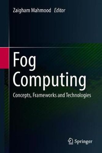 Cover image for Fog Computing: Concepts, Frameworks and Technologies