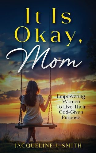 Cover image for It Is Okay, Mom