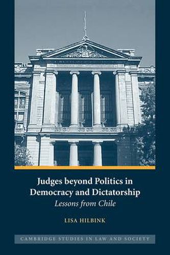 Cover image for Judges beyond Politics in Democracy and Dictatorship: Lessons from Chile