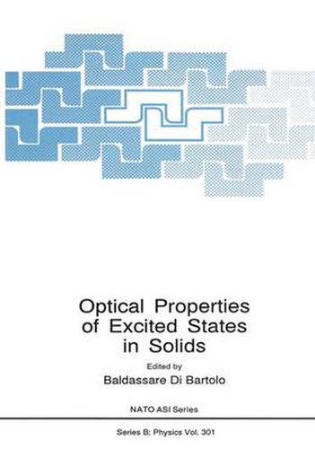 Cover image for Optical Properties of Excited States in Solids: Proceedings of an International School of Atomic and Molecular Spectroscopy Tenth Course and NATO ASI Held in Erice, Italy, June 16-30, 1991