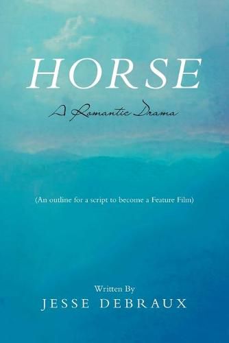 Cover image for Horse: A Romantic Drama