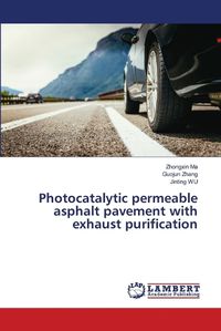 Cover image for Photocatalytic permeable asphalt pavement with exhaust purification