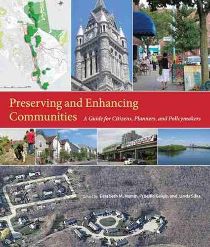 Cover image for Preserving and Enhancing Communities: A Guide for Citizens, Planners, and Policymakers