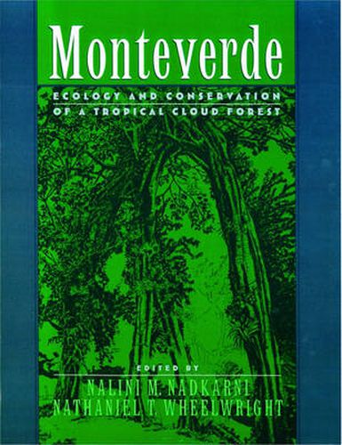 Cover image for Monteverde: Ecology and Conservation of a Tropical Cloud Forest
