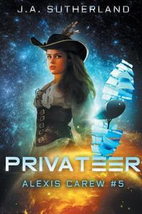 Cover image for Privateer: Alexis Carew #5