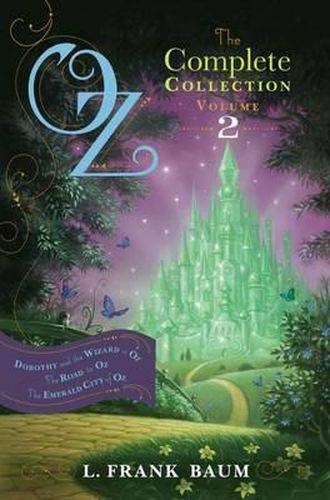 Cover image for Oz, the Complete Collection, Volume 2: Dorothy and the Wizard in Oz; The Road to Oz; The Emerald City of Oz