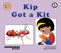 Cover image for Kip Got a Kit: Book 6