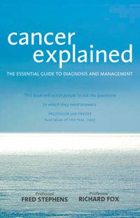 Cover image for Cancer Explained: The Essential Guide to Diagnosis and Management