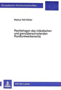 Cover image for Rechtsfragen Des Inlaendischen Und Grenzueberschreitenden Rundfunkwerberechts