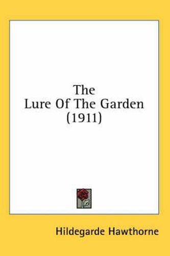 Cover image for The Lure of the Garden (1911)
