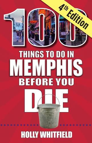 Cover image for 100 Things to Do in Memphis Before You Die, 4th Edition