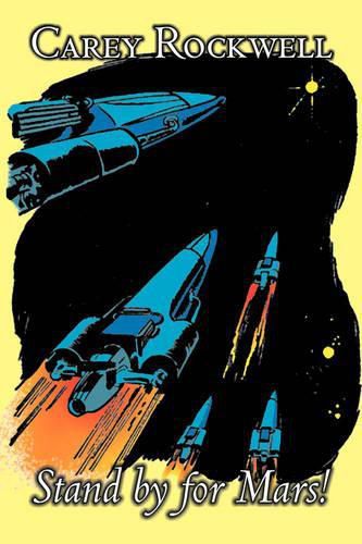 Cover image for Stand by for Mars! by Carey Rockwell, Science Fiction, Adventure