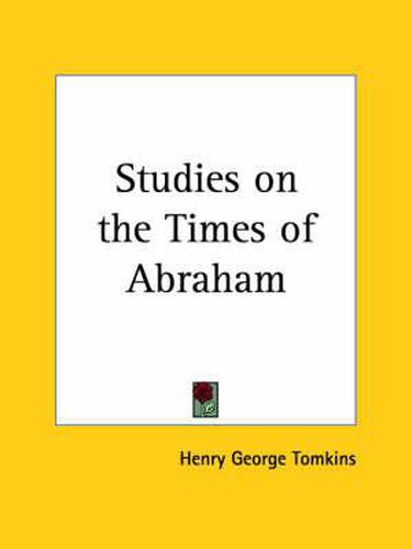 Cover image for Studies on the Times of Abraham (1878)