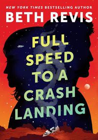 Cover image for Full Speed to a Crash Landing