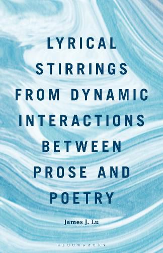 Cover image for Lyrical Stirrings from Dynamic Interactions between Prose and Poetry