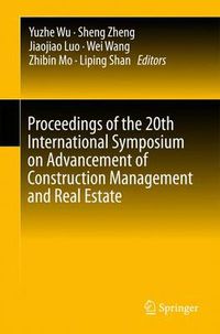 Cover image for Proceedings of the 20th International Symposium on Advancement of Construction Management and Real Estate