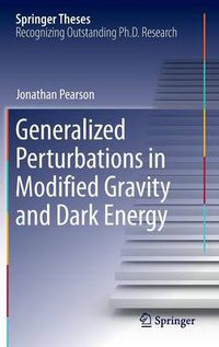 Cover image for Generalized Perturbations in Modified Gravity and Dark Energy