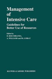 Cover image for Management of Intensive Care: Guidelines for Better Use of Resources