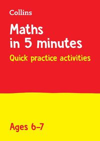 Cover image for Maths in 5 Minutes a Day Age 6-7: Ideal for Use at Home