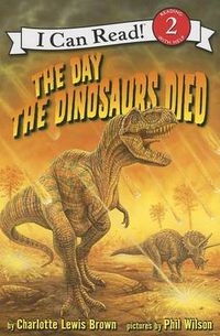 Cover image for The Day The Dinosaurs Died