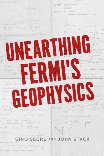 Cover image for Unearthing Fermi's Geophysics