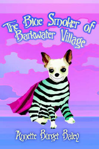 Cover image for The Blue Smoker of Barkwater Village